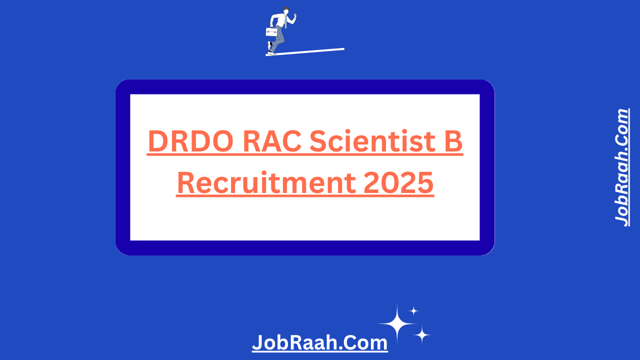 DRDO RAC Scientist B Recruitment 2025